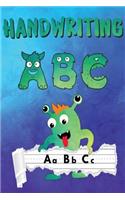 Handwriting ABC: Handwriting Practice Paper - Cute Monsters Handwriting Workbook For Pre K, Kindergarten and Kids (Age 2-4, 3-5) - Handwriting Printing Workbook - Li