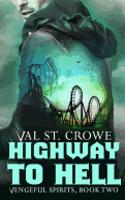 Highway to Hell: (2 Vengeful Spirits)
