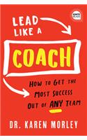 Lead Like a Coach