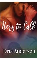 Hers To Call