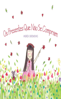 Os Presentes Que Não Se Compram