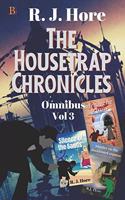 Housetrap Chronicles Omnibus, 3