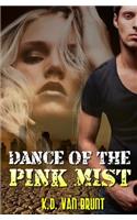 Dance of the Pink Mist