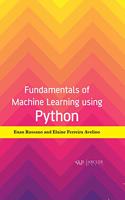 Fundamentals of Machine Learning Using Python