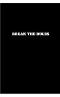 Break the Rules