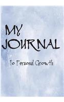 My Journal to Personal Growth: Inspirational Journal/Notebook Diary: Blue Watercolor Cover with 100+ Pages of Dot Grid Paper for Writing and Creating: For Women and Teens to Creat