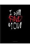 I Will Find You: 4 Column Ledger(662 4 Column Ledger)
