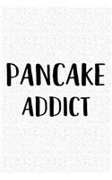 Pancake Addict