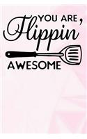 You Are Flippin Awesome: Lined Notebook and Journal Composition Book Diary for Mothers Day