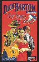 Dick Barton, Episode III the Tango of Terror