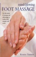 Mind Blowing Foot Massage