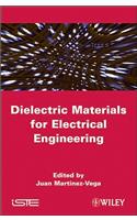 Dielectric Materials for Electrical Engineering