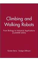Climbing and Walking Robots: From Biology to Industrial Applications (Clawar 2001)