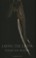 Among the Living