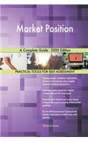 Market Position A Complete Guide - 2020 Edition