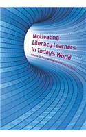 Motivating Literacy Learners in Today's World