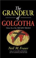 Grandeur of Golgotha