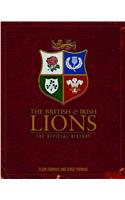 The British & Irish Lions: The Official History