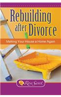 Rebuilding After Divorce: Making Your House a Home Again