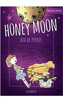 Honey Moon Dia De Perros