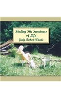Finding the Sweetness of Life