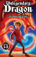 Unlegendary Dragon Books 1-3