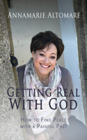 Getting Real with God