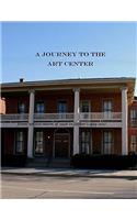 A Journey to the Art Center