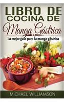 Gastric Sleeve Cookbook: The Best Guide for Gastric Sleeve Eating (in Spanish): The Best Guide for Gastric Sleeve Eating (in Spanish)