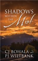 Shadows Within The Mist