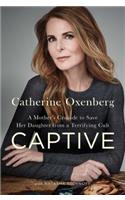 Captive: A Mother's Crusade to Save Her Daughter from a Terrifying Cult