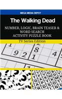 The Walking Dead Number, Logic, Brain Teaser and Word Search Activity: Puzzle Book TV Series Edition