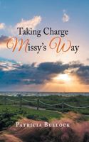 Taking Charge Missy's Way