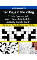 Ten Days in the Valley Trivia Crossword Word Search & Sudoku Activity Puzzle Book