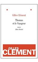 Thomas Et Le Voyageur (Nouvelle Édition)