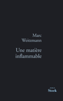 Une matiere inflammable