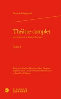 Theatre Complet. Tome I