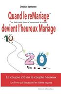 Quand Le Remariage Devient l'Heureux Mariage: Le (Veritable) Secret Du Couple Heureux