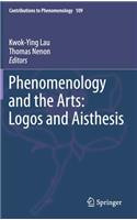 Phenomenology and the Arts: Logos and Aisthesis