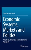 Economic Systems, Markets and Politics