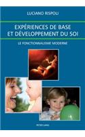 Experiences de Base Et Developpement Du Soi