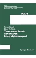 Theorie Und PRAXIS Der Linearen Integralgleichungen 1