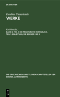 Praeparatio Evangelica, Teil 1: Einleitung, die Bücher I bis X