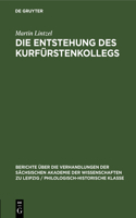 Die Entstehung Des Kurfürstenkollegs