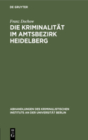 Die Kriminalität Im Amtsbezirk Heidelberg