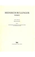 Heinrich Bullinger. Werke: 1. Abteilung: Bibliographie. Band 2: Beschreibendes Verzeichnis Der Literatur Uber Heinrich Bullinger