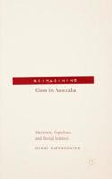 Reimagining Class in Australia: Marxism, Populism and Social Science