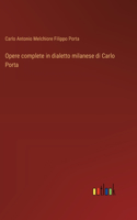 Opere complete in dialetto milanese di Carlo Porta