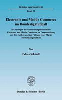 Electronic Und Mobile Commerce Im Bundesligafussball