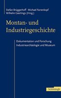 Montan- Und Industriegeschichte